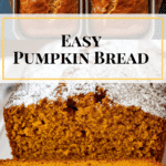 Easy Pumpkin Bread Recipe