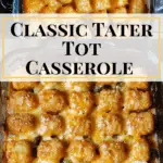 The BEST Tater Tot Casserole Recipe