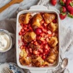 Croissant Baked French Toast With Strawberries and Cream Cheese Recipe